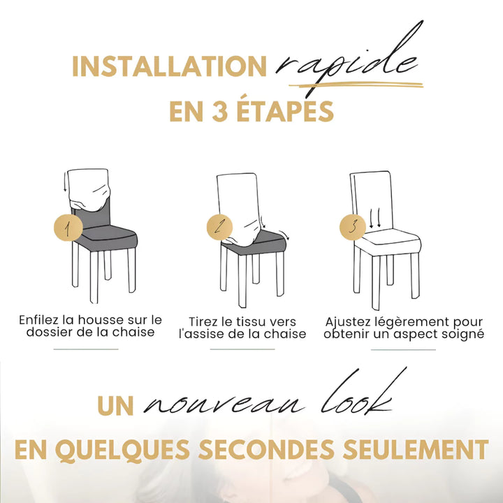 Illustration en 3 étapes pour installer facilement une housse de chaise et obtenir un ajustement parfait.
